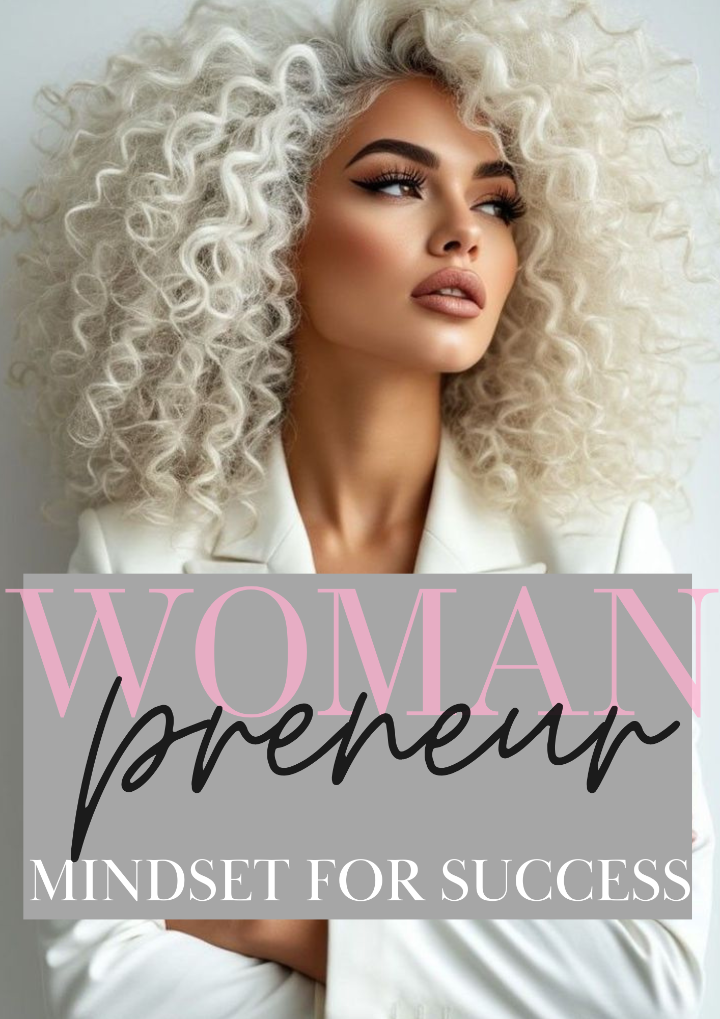 WomanPreneur: Mindset for Success – Build Confidence, Discipline & Profitable Habits