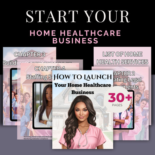 How to Start a Home Healthcare Business from Scratch
