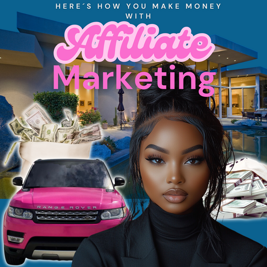 Affiliate Marketing Made Easy: The Ultimate Guide for Women Entrepreneurs