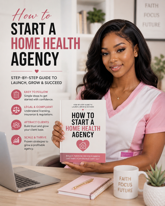 How to Start a Home Healthcare Business from Scratch